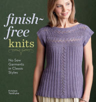 Finish-Free Knits: No-Sew Garments in Classic Styles (PagePerfect NOOK Book)