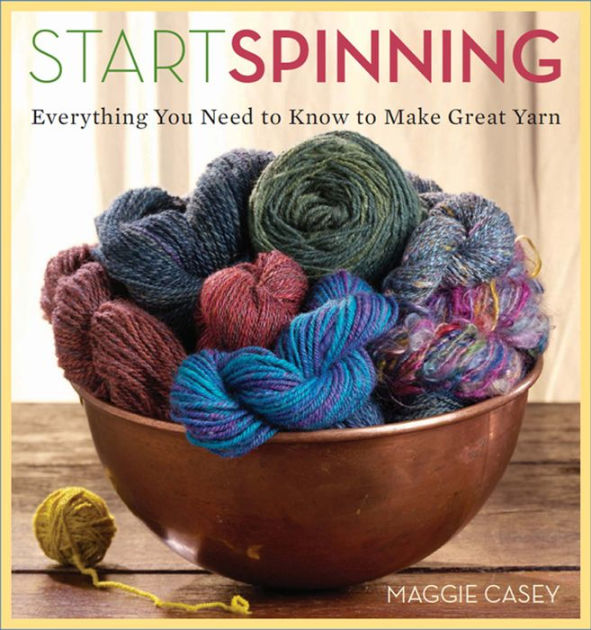 Spinning 101: Step by Step from Fleece to Yarn with Wheel or Spindle