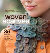 Title: Woven Scarves: 26 Inspired Designs for the Rigid Heddle Loom, Author: Jane Patrick