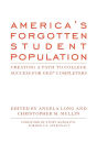America's Forgotten Student Population: Creating a Path to College Success for GED Completers