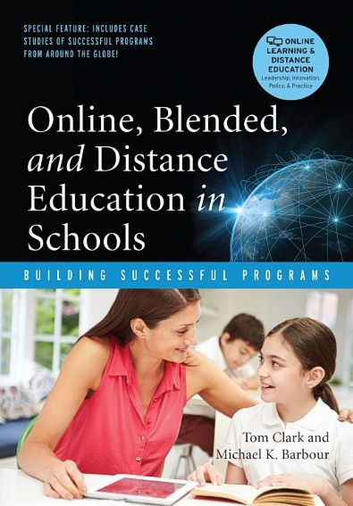 Online, Blended, and Distance Education in Schools: Building Successful Programs / Edition 1