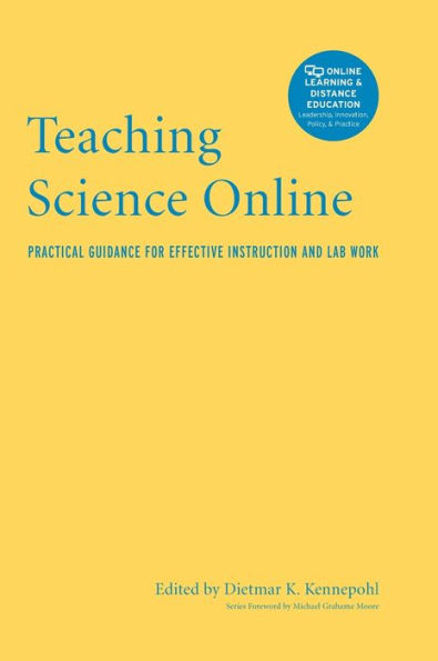 Teaching Science Online: Practical Guidance for Effective Instruction and Lab Work