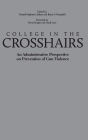 College in the Crosshairs: An Administrative Perspective on Prevention of Gun Violence