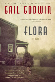 Title: Flora: A Novel, Author: Gail Godwin