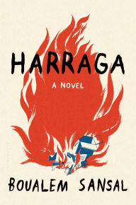 Title: Harraga: A Novel, Author: Boualem Sansal