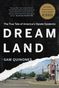 Title: Dreamland: The True Tale of America's Opiate Epidemic, Author: Sam Quinones