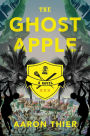 The Ghost Apple: A Novel
