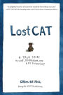 Lost Cat: A True Story of Love, Desperation, and GPS Technology