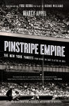 Alternative view 1 of Pinstripe Empire: The New York Yankees from Before the Babe to After the Boss