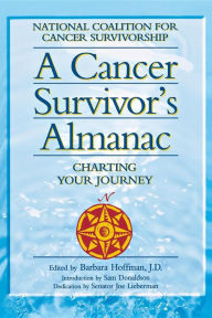 Title: A Cancer Survivor's Almanac: Charting Your Journey, Author: National Coalition for Cancer Survivorship