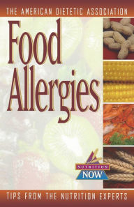 Title: Food Allergies: The Nutrition Now Series, Author: The American Dietetic Association