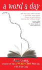 A Word A Day: A Romp through Some of the Most Unusual and Intriguing Words in English