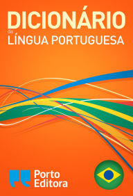 Title: Dicionário Porto Editora da Língua Portuguesa, Author: Porto Editora