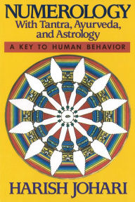Title: Numerology: With Tantra, Ayurveda, and Astrology, Author: Harish Johari