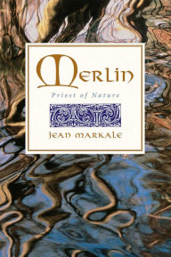 Title: Merlin: Priest of Nature, Author: Jean Markale