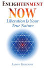 Enlightenment Now: Liberation Is Your True Nature