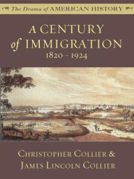 A Century of Immigration: 1820-1924