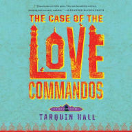 Title: The Case of the Love Commandos (Vish Puri Series #4), Author: Tarquin Hall
