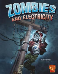 Title: Zombies and Electricity, Author: Mark Weakland