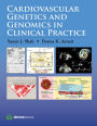 Cardiovascular Genetics and Genomics in Clinical Practice / Edition 1