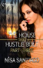 The House That Hustle Built 3
