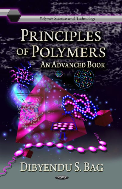 Principles of Polymers: An Advanced Book by Da-Xia Yang, Hardcover
