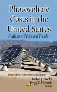 Photovoltaic Costs in the United States : Analyses of Prices and Trends