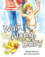 Walk Along, Baby