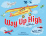 Way Up High in the Big Blue Sky