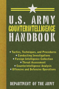 Title: U.S. Army Counterintelligence Handbook, Author: U.S. Department of the Army