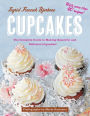 Cupcakes: The Complete Guide to Making Beautiful and Delicious Cupcakes