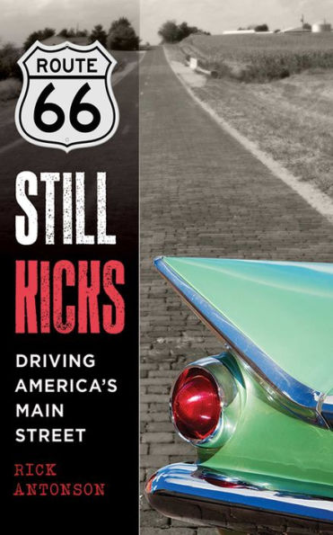 Route 66 Still Kicks: Driving America's Main Street