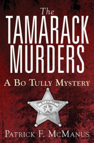 The Tamarack Murders (Sheriff Bo Tully Series #5)