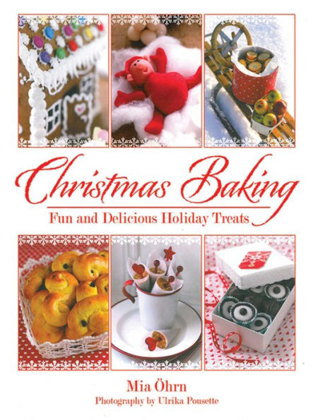 Christmas Baking: Fun and Delicious Holiday Treats