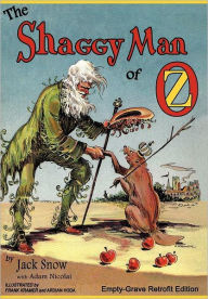 Title: The Shaggy Man of Oz: Empty-Grave Retrofit Edition, Author: Jack Snow