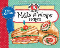Title: Our Favorite Melts & Wraps Recipes, Author: Gooseberry Patch
