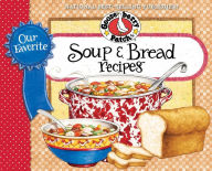 Title: Our Favorite Soup & Bread Recipes, Author: Gooseberry Patch