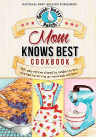 Title: Mom Knows Best Cookbook, Author: Gooseberry Patch