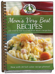 Title: Mom's Very Best Recipes: 250 Tried & True Recipes from Mom's Recipe Box (Updated with more than 20 mouth-watering photos!), Author: Gooseberry Patch