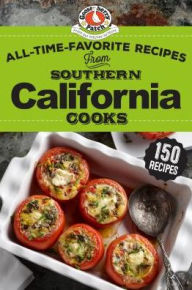 Title: All-Time-Favorite Recipes from Southern California Cooks, Author: Gooseberry Patch
