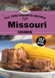 Title: All Time Favorite Recipes from Missouri Cooks, Author: Gooseberry Patch