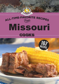 Title: All Time Favorite Recipes from Missouri Cooks, Author: Gooseberry Patch