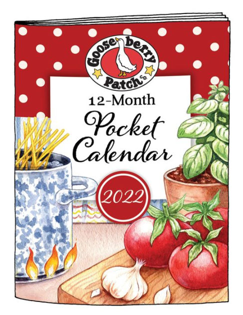 2022 Gooseberry Patch Pocket Calendar by Gooseberry Patch, Calendar