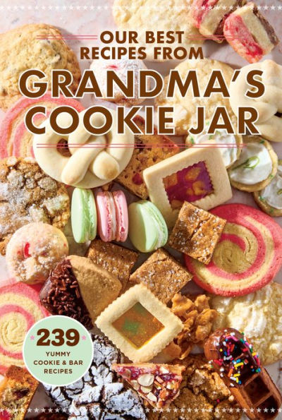 Our Best Recipes from Grandma's Cookie Jar