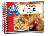 Title: Our Favorite Soup & Sandwich Recipes, Author: Gooseberry Patch