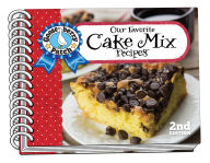 Title: Our Favorite Cake Mix Recipes, 2nd Ed, Author: Gooseberry Patch