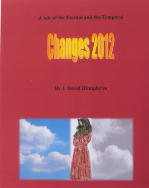 Changes 2012: A Tale of the Eternal and the Temporal