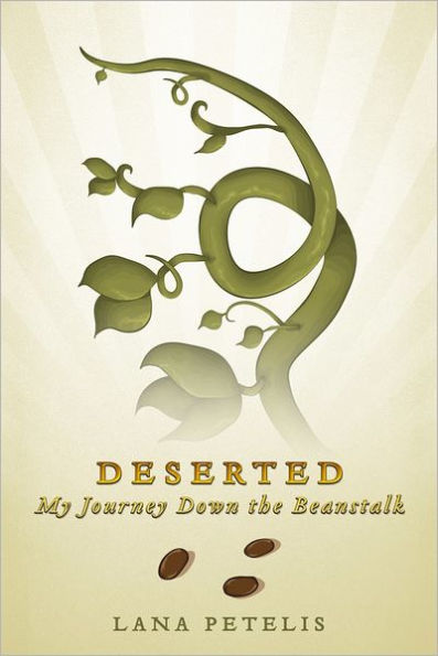 Deserted (My Journey Down the Beanstalk)