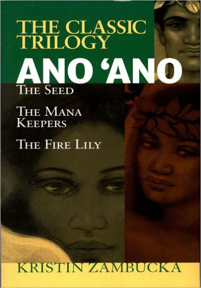 Ano'Ano: The Seed: The Classic Trilogy