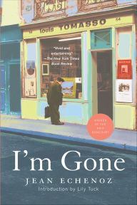 Title: I'm Gone, Author: Jean Echenoz